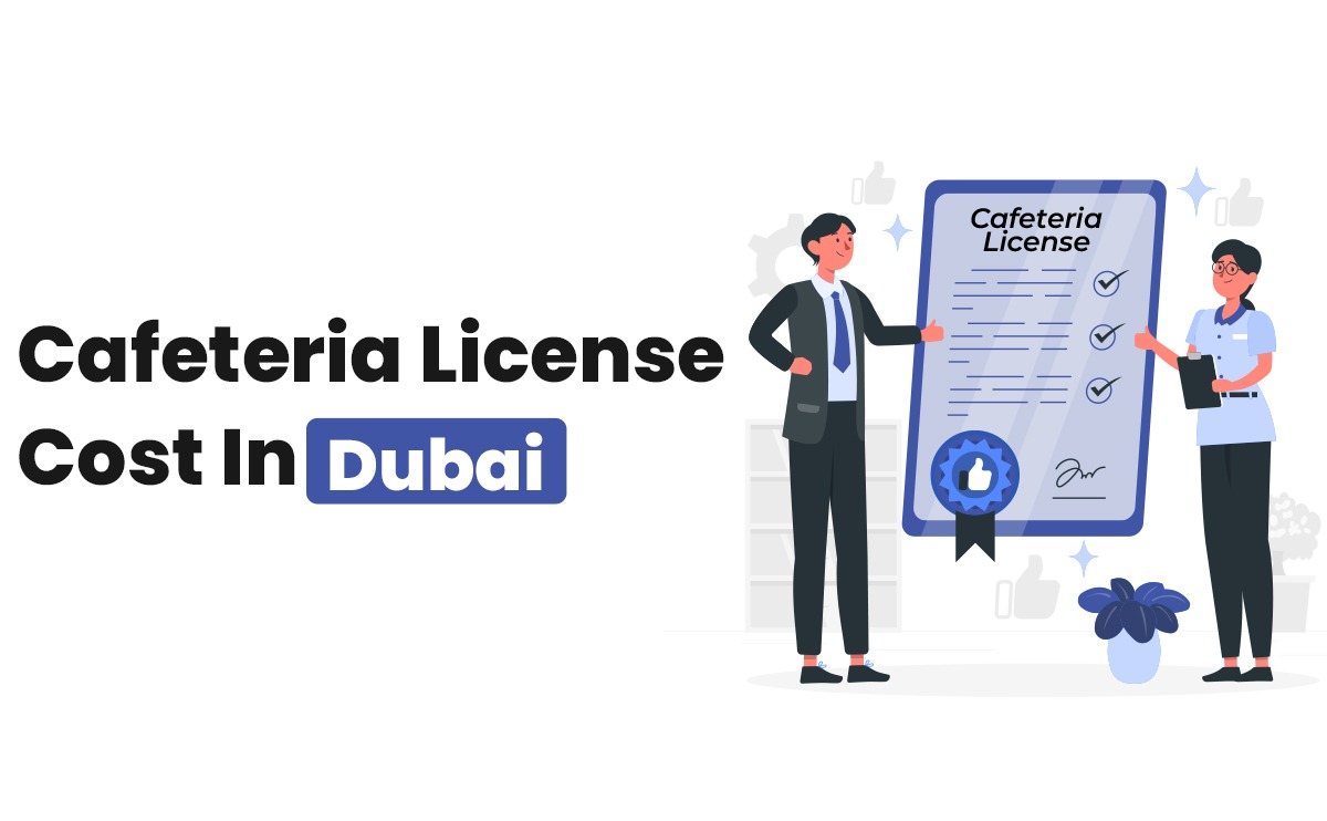 Cafeteria License Cost In Dubai